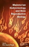 Shio Kumar Singh, Shio Kumar Singh, Singh Shio Kumar - Mammalian Endocrinology and Male Reproductive Biology