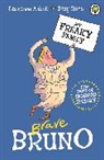 Laurence Anholt, Anholt Laurence - My Freaky Family: Brave Bruno