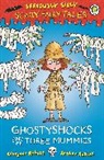 Laurence Anholt, Anholt Laurence - Seriously Silly: Scary Fairy Tales: Ghostyshocks and the Three Mummies