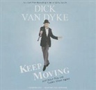 Dick Van Dyke, Dick Van Dyke, Dick Van Dyke - Keep Moving: And Other Tips and Truths about Aging (Audio book)