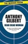 Anthony Gilbert - Dear Dead Woman