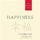 Thich Nhat Hanh, Thich Nhat Hanh, Edoardo Ballerini - Happiness: Essential Mindfulness Practices (Audiolibro)