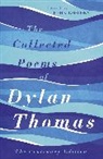 Dylan Thomas, John Goodby - The Collected Poems of Dylan Thomas