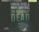 Mark Edwards, Louise Voss, Simon Mattacks - The Blissfully Dead (Hörbuch)