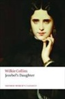 Wilkie Collins, Jason David Hall, Jason David (University of Exeter) Hall - Jezebel''s Daughter