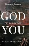Dominic Johnson, Dominic (Alistair Buchan Professor of International Relations Johnson, Johnson Dominic - God is Watching You