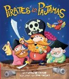 Caroline Crowe, Tom Knight, Tim Knight, Tom Knight - Pirates in Pajamas