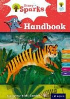 Pam Dowson, Pam Gamble Dowson, Dowson Pam, Nikki Gamble, Gamble Nikki, Ginny Germaney... - Oxford Reading Tree Story Sparks: Oxford Levels 6-11: Handbook