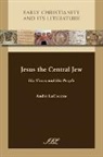 Andr' Lacocque, Andrae Lacocque, Andre Lacocque, André Lacocque - Jesus the Central Jew