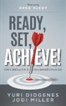 Yuri Diogenes, Jodi Leigh Miller - Ready, Set, Achieve!