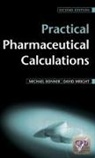 M. C. Bonner, Michael Bonner, Michael David Bonner, Michael Wright Bonner, Wright David, David Wright - Practical Pharmaceutical Calculations