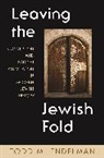 Todd Endelman, Todd M. Endelman, Todd Endelman - Leaving the Jewish Fold