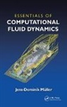 Jens-Dominik Mueller, Jens-Dominik (Queen Mary University of London Mueller, Mueller Jens-Dominik - Essentials of Computational Fluid Dynamics