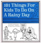 Dawn Isaac, Isaac Dawn - 101 Things for Kids to Do on a Rainy Day