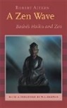 Robert Aitken, Basho, Matsuo Basho, W. S. Merwin - A Zen Wave