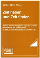 Günther Böhme - Zeit haben und Zeit finden