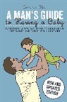 Dominic Bliss - A Man's Guide to Having a Baby