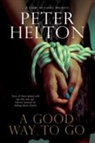 Peter Helton - A Good Way to Go: A Liam Mcclusky