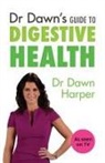 Dawn Harper, Dr Dawn Harper, Harper Dawn, HARPER DR DAWN - Dr Dawn's Guide to Digestive Health