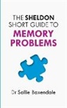 Sallie Baxendale, BAXENDALE DR SALLIE, Baxendale Sallie - The Sheldon Short Guide to Memory Problems