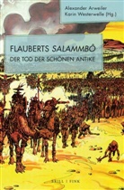 Alexande Arweiler, Alexander Arweiler, Westerwelle, Westerwelle, Karin Westerwelle - Flauberts Salammbô