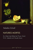 Rebekka Schnell, Tobias Döring, Martin von Koppenfels, Inka Mülder-Bach, Inka Mülder-Bach u a, Rober Stockhammer... - Natures mortes