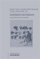 Daniel Fulda, Sandr Kerschbaumer, Sandra Kerschbaumer, Sandra Kerschbaumer u a, Matuschek, Stefa Matuschek... - Aufklärung und Romantik