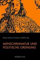 Andrea Höfele, Andreas Höfele, Christian Kaiser, Kellner, Kellner, Beat Kellner... - Menschennatur und politische Ordnung