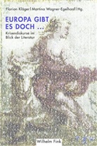 Kläger, Kläger, Floria Kläger, Florian Kläger, Wagner-Egelhaaf, Martin Wagner-Egelhaaf... - Europa gibt es doch ...