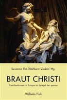 Elm, Elm, Susann Elm, Susanna Elm, Vinken, Barbar Vinken... - Braut Christi