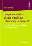 Hannes Müller - Baugemeinschaften als städtebauliches Entwicklungsinstrument