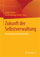 M Welskop-Deffaa, M Welskop-Deffaa, Stepha Rixen, Stephan Rixen, Eva M. Welskop-Deffaa, Eva M. Welskopf-Deffaa - Zukunft der Selbstverwaltung
