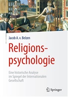 Jacob A van Belzen, Jacob A. Belzen, Jacob A. van Belzen, Jacob A. van Belzen - Religionspsychologie