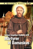 Gottfried Egger - Seliger Engelbert Kolland OFM