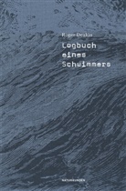 Roger Deakin, Pauline Altmann, Andreas Jandl, Judit Schalansky, Judith Schalansky, Frank Sievers - Logbuch eines Schwimmers