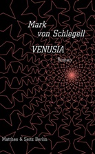 Mark Von Schlegell, Simon Elson - Venusia