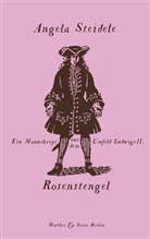 Angela Steidele - Rosenstengel