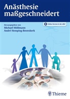 André Hemping-Bovenkerk, Michae Möllmann, Michael Möllmann, Hemping-Bovenkerk, Hemping-Bovenkerk, André Hemping-Bovenkerk... - Anästhesie maßgeschneidert