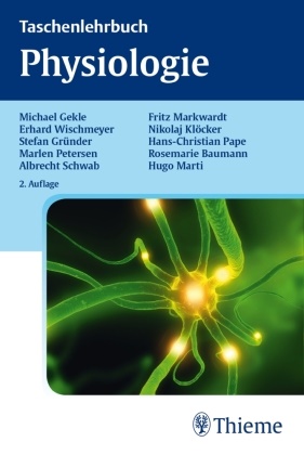 Michae Gekle, Michael Gekle, Stefan Gründer, Marlen Petersen, Albrecht Schwab, Erhar Wischmeyer... - Taschenlehrbuch Physiologie
