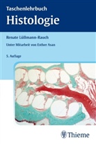 Esther Asan, Renat Lüllmann-Rauch, Renate Lüllmann-Rauch - Taschenlehrbuch Histologie