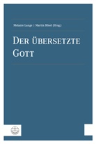 Melani Lange, Melanie Lange, Rösel, Martin Rösel - Der übersetzte Gott