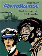 Hugo Pratt, Hugo Pratt - Corto Maltese - Und immer ein Stück weiter