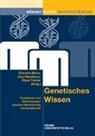 Thorsten Moos, Jörg Niewöhner, Klaus Tanner - Genetisches Wissen