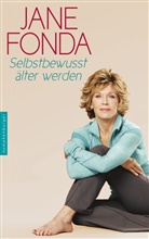 Jane Fonda, Ursula Englisch Bischoff, Ursula Englisch Bischoff - Selbstbewusst älter werden