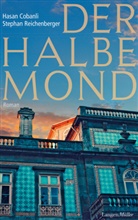 Hasa Cobanli, Hasan Cobanli, Hasan Çobanli, Stephan Reichenberger - Der halbe Mond