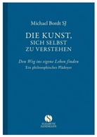 Michael Bordt, Michael Bordt SJ - Die Kunst, sich selbst zu verstehen