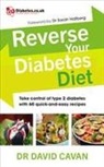 David Cavan, Dr David Cavan, Dr. David Cavan - Reverse Your Diabetes Diet