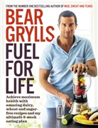 Bear Grylls - Fuel for Life