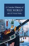 Merry Wiesner-Hanks, Merry E. Wiesner-Hanks, Wiesner-Hanks Merry - Concise History of the World