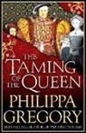 Philippa Gregory, Gregory Philippa - The Taming of the Queen